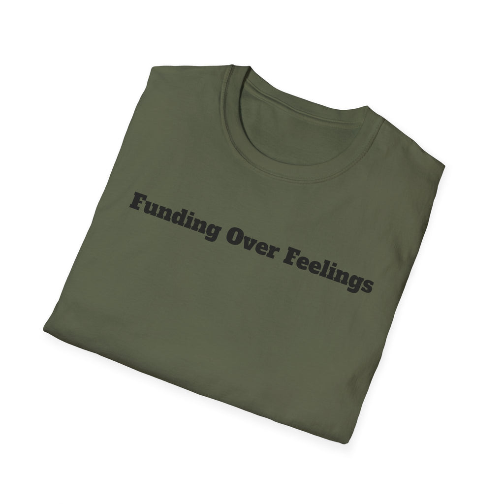 Funding Over Feelings T-Shirt – Minimalist Finance Quote Tee