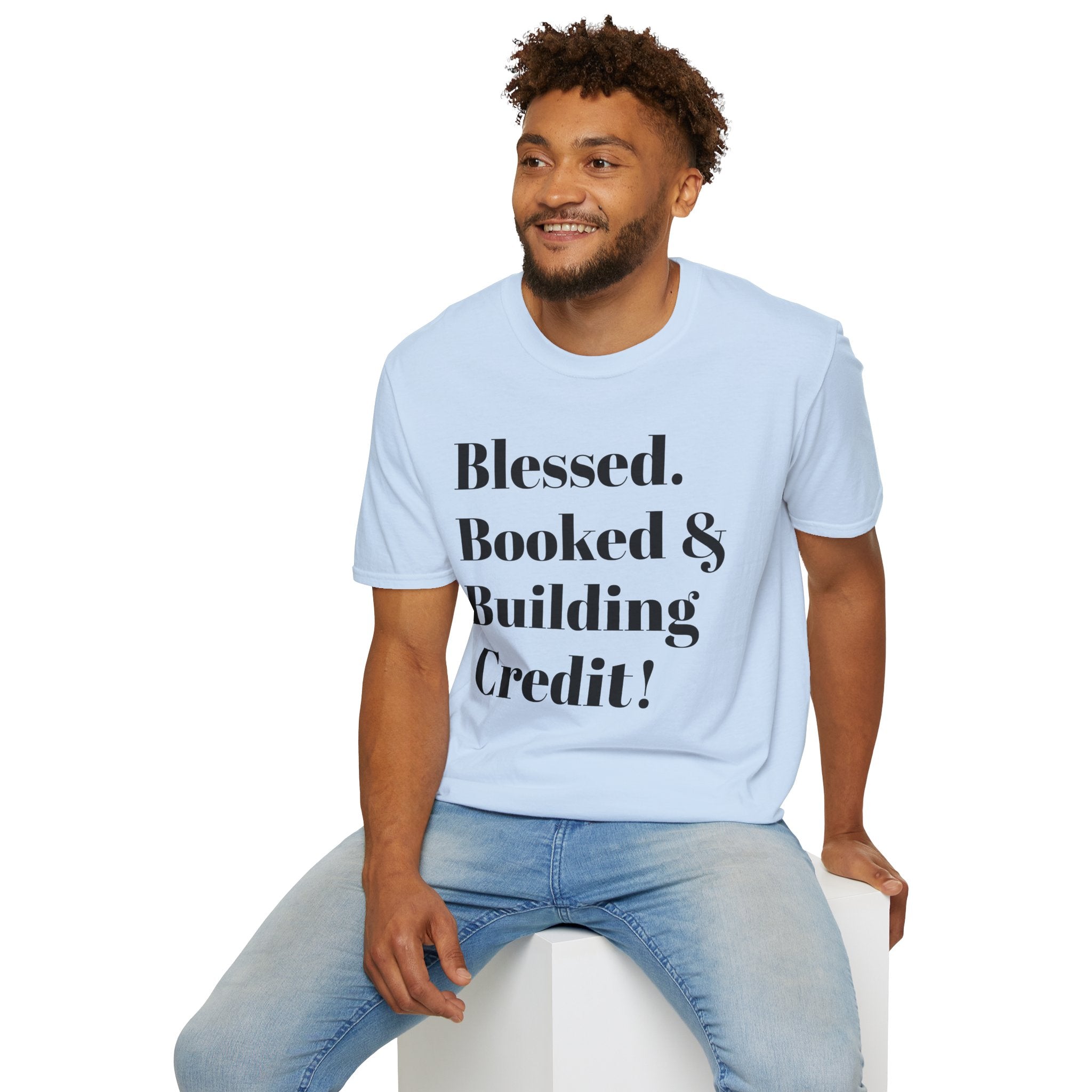 Blessed, Booked & Building Credit Tee — Motivational Credit Repair Shirt