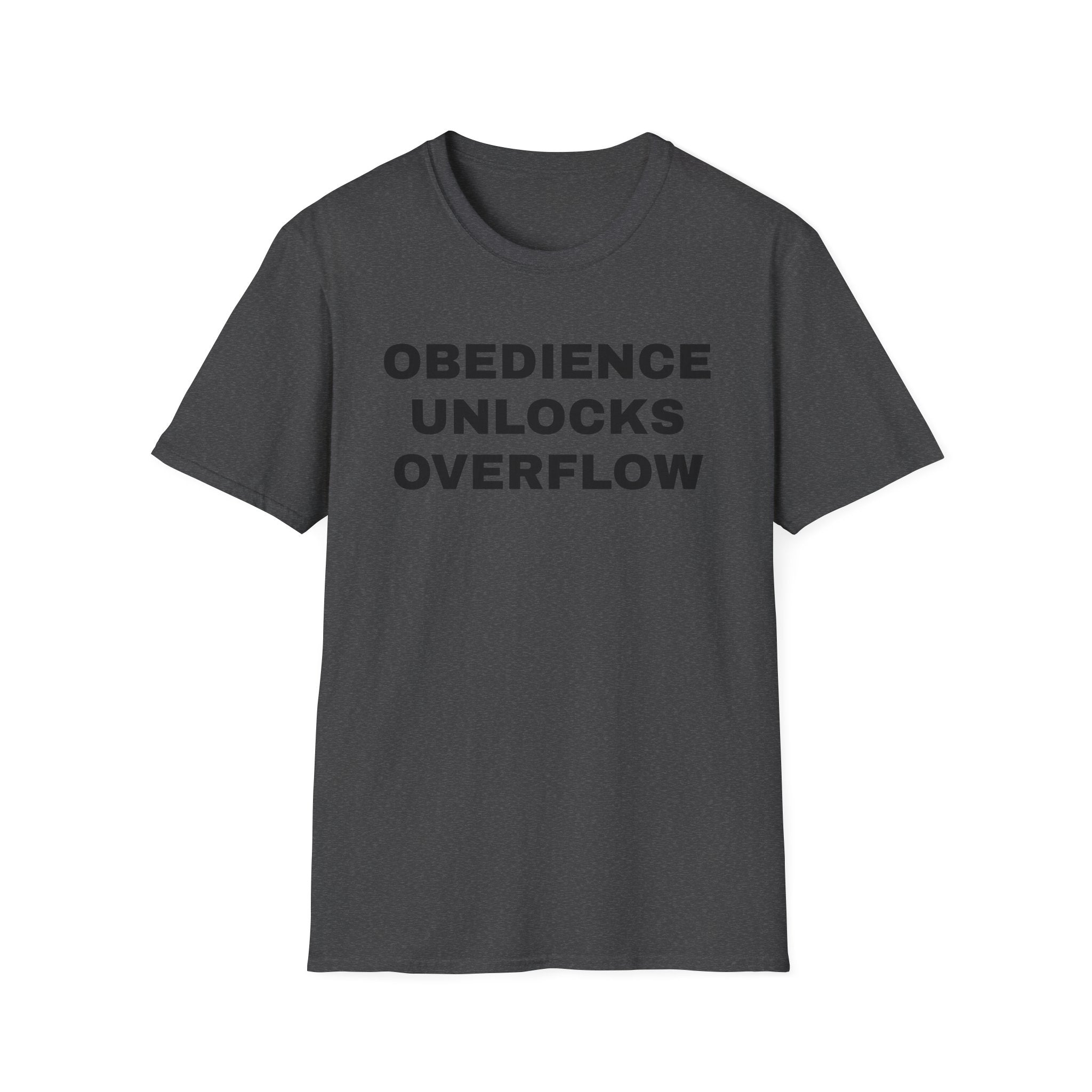 Obedience Unlocks Overflow T-Shirt — Inspirational Faith Message Tee
