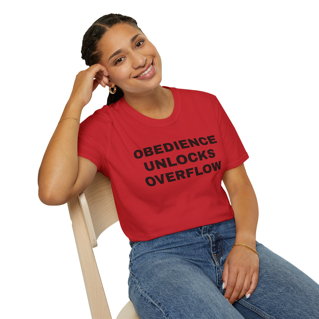 Obedience Unlocks Overflow T-Shirt — Inspirational Faith Message Tee