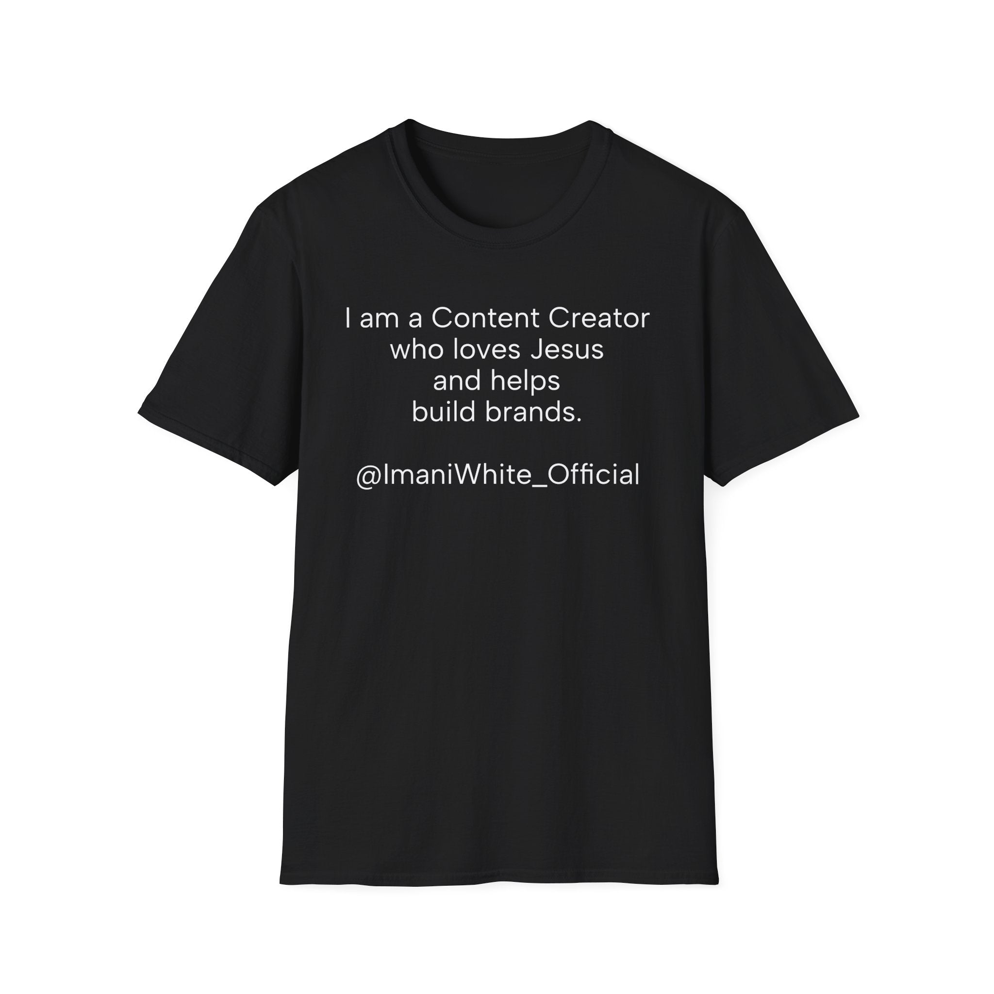 Content Creator Who Loves Jesus T-Shirt — "I am a Content Creator who loves Jesus and helps build brands."