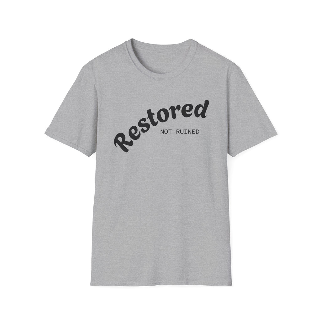 Restored Not Ruined T-Shirt — Inspirational Vintage Script Tee