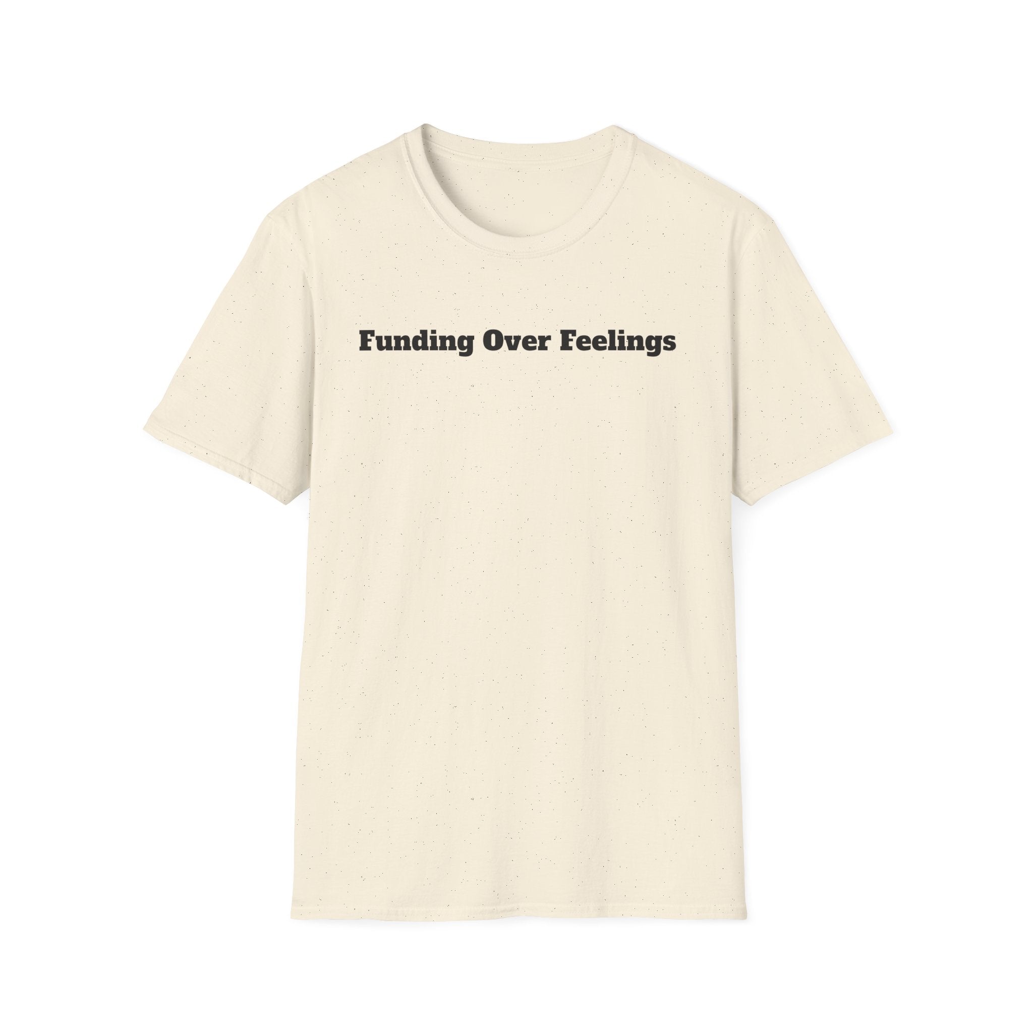 Funding Over Feelings T-Shirt – Minimalist Finance Quote Tee