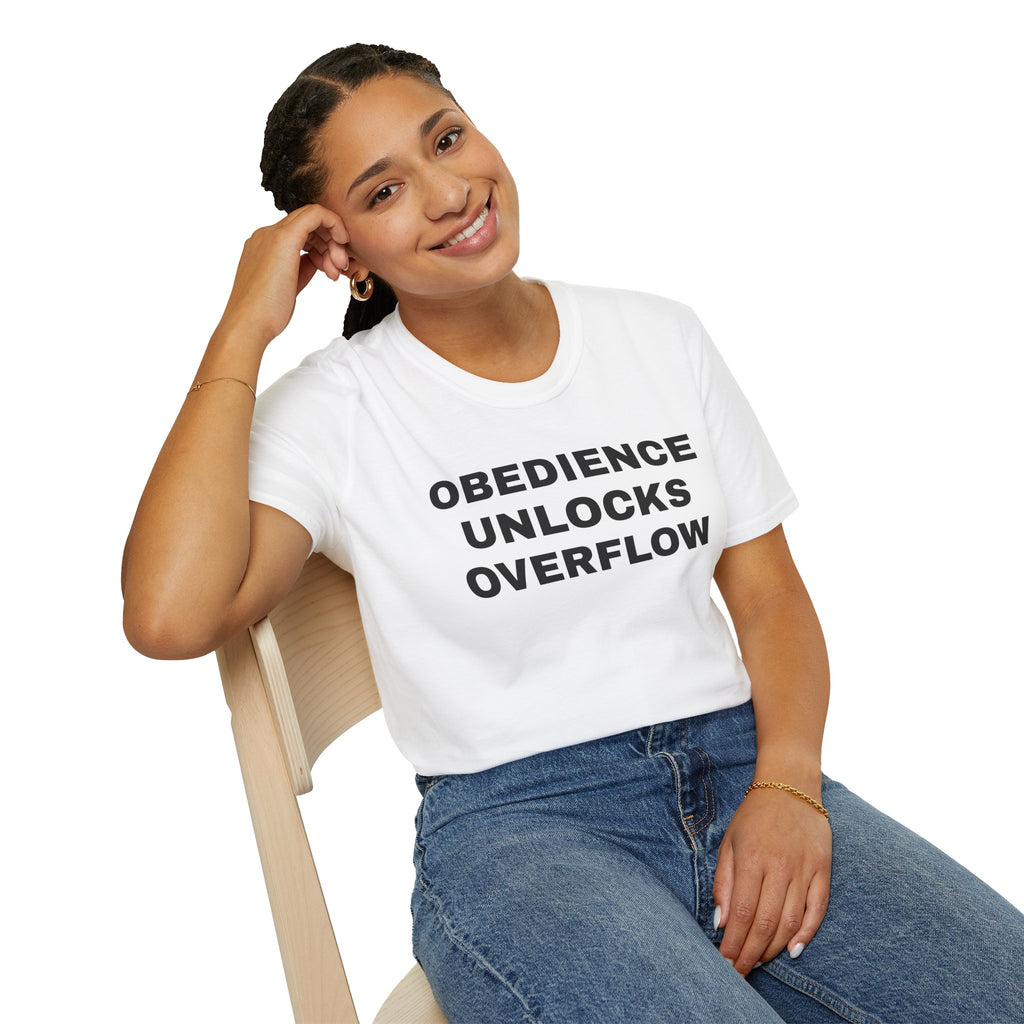 Obedience Unlocks Overflow T-Shirt — Inspirational Faith Message Tee