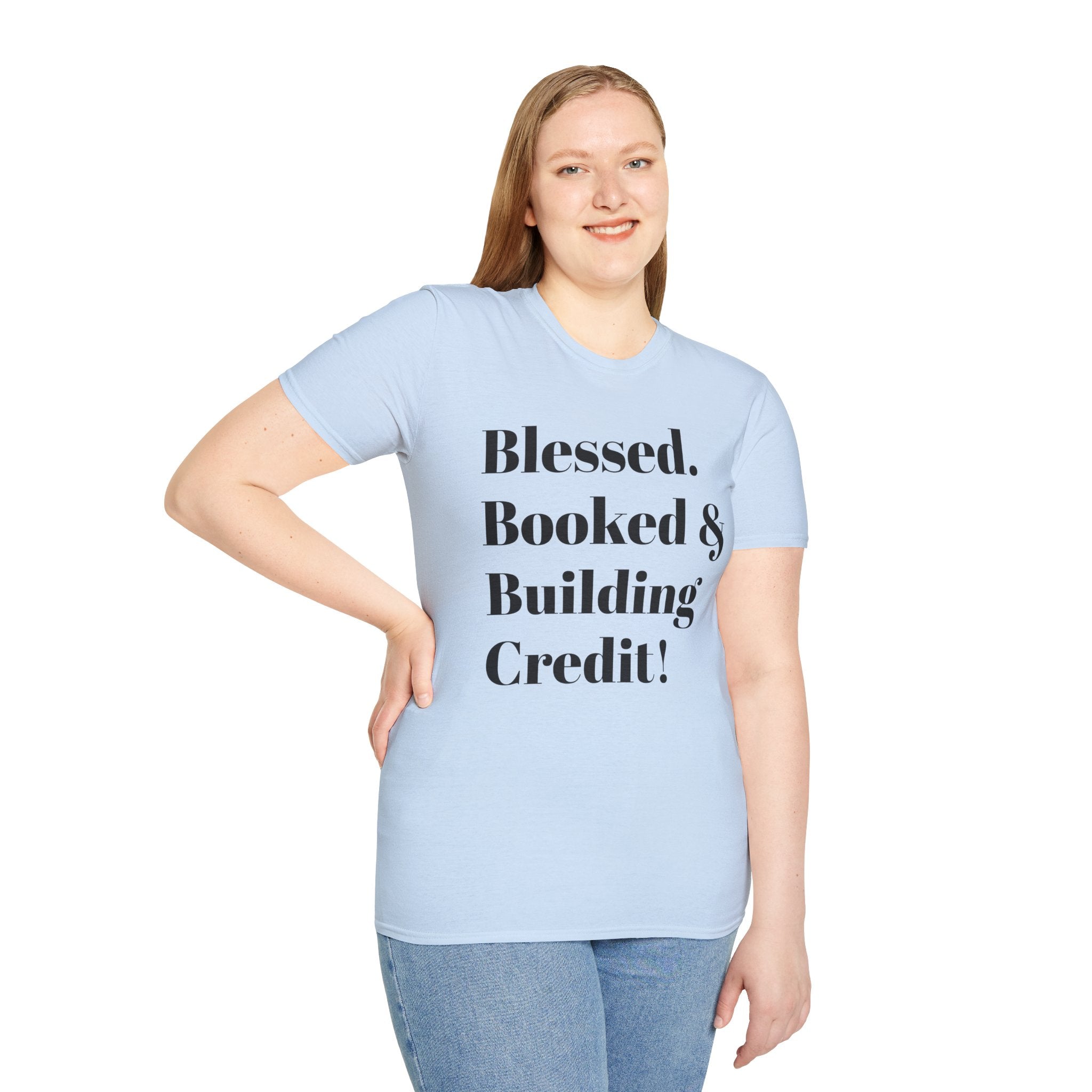 Blessed, Booked & Building Credit Tee — Motivational Credit Repair Shirt