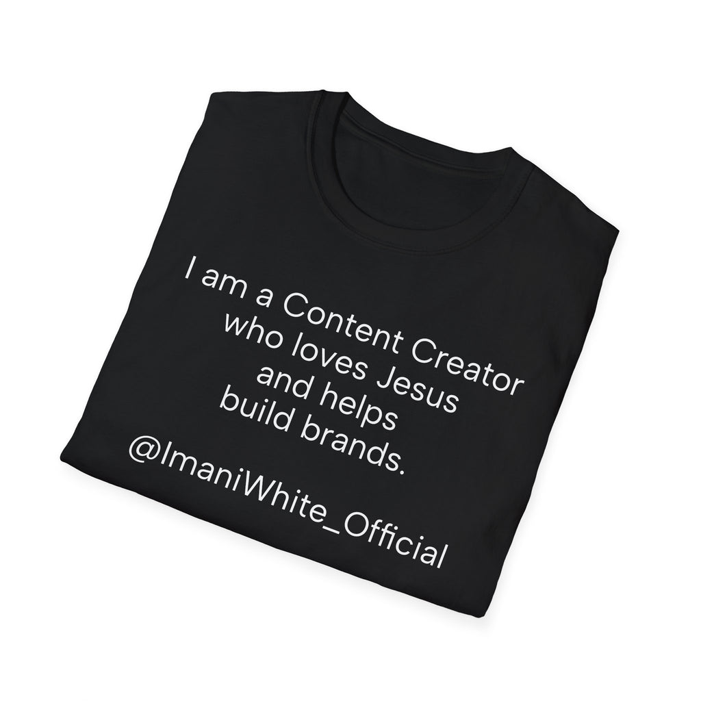 Content Creator Who Loves Jesus T-Shirt — "I am a Content Creator who loves Jesus and helps build brands."
