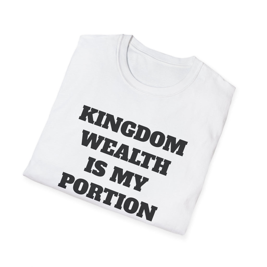 Kingdom Wealth Is My Portion T-Shirt