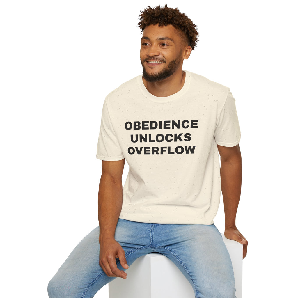 Obedience Unlocks Overflow T-Shirt — Inspirational Faith Message Tee