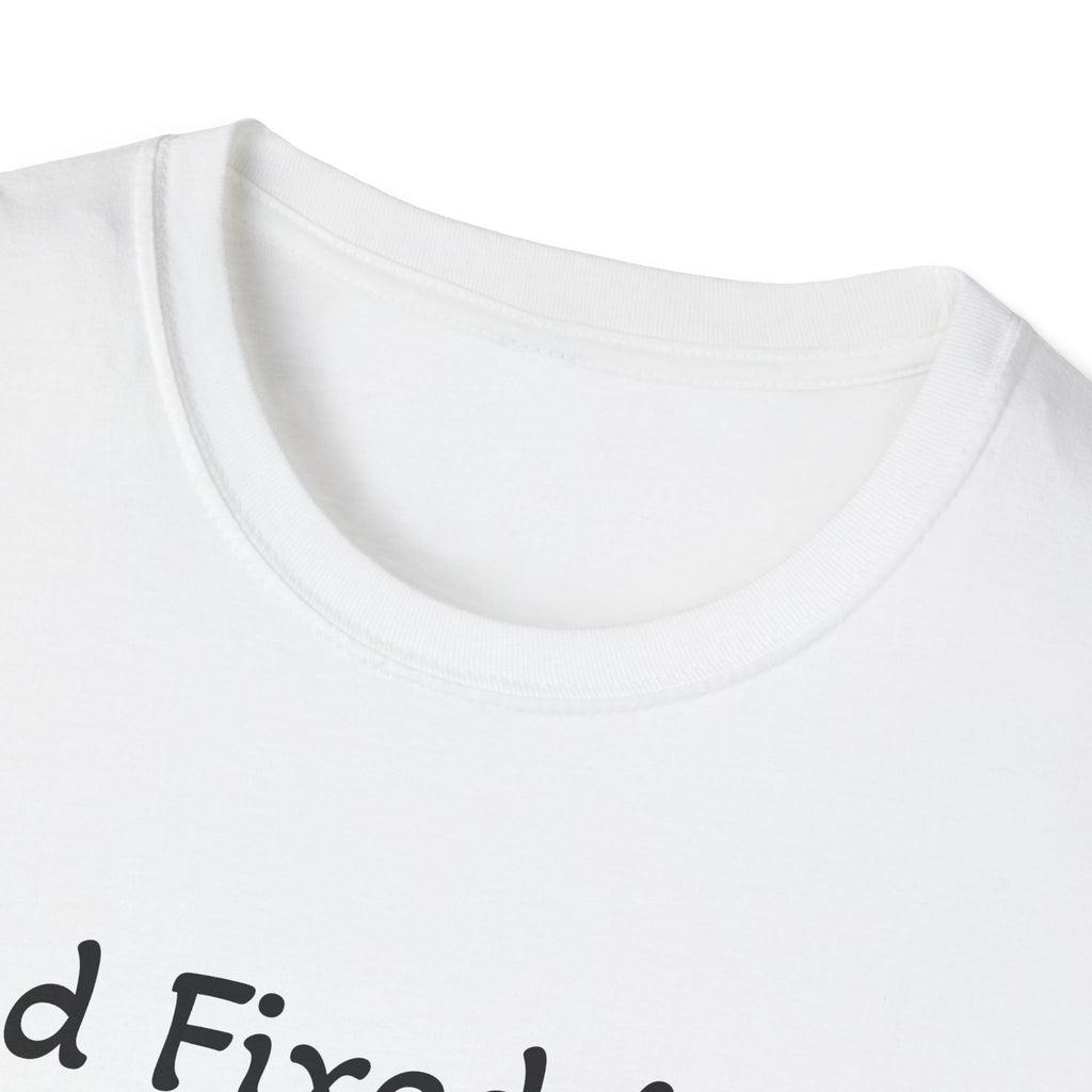 God Fixed Me Then I Fixed My Credit T-Shirt