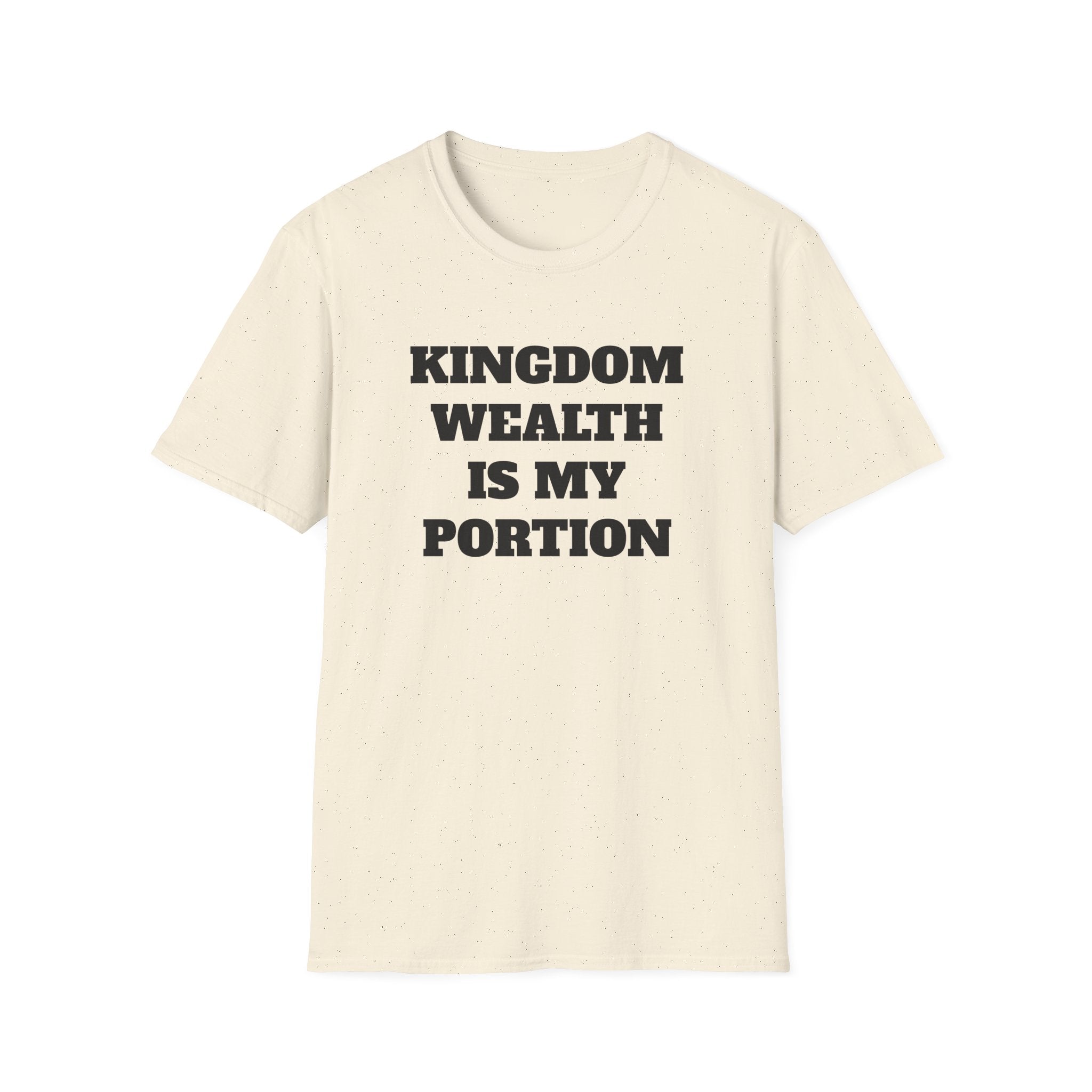 Kingdom Wealth Is My Portion T-Shirt