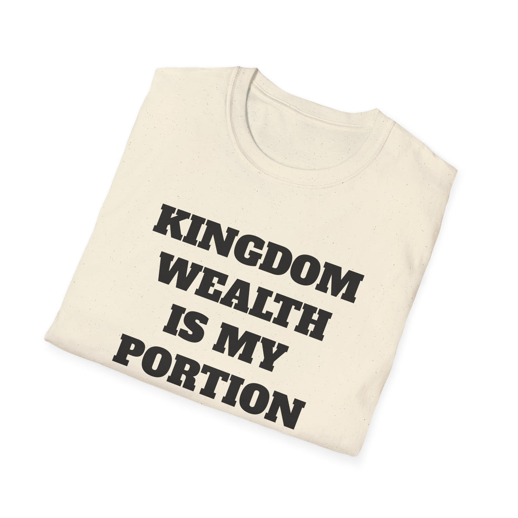 Kingdom Wealth Is My Portion T-Shirt