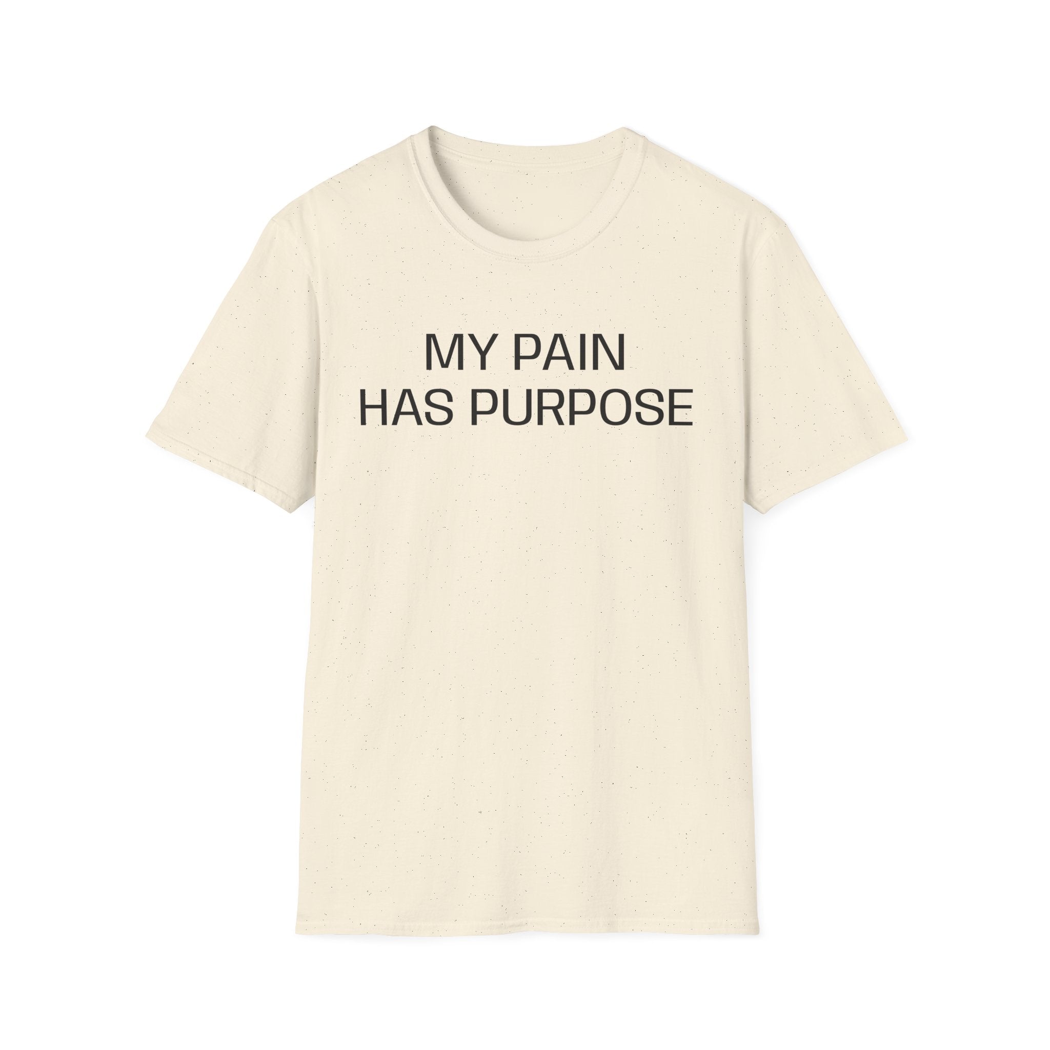 My Pain Has Purpose T‑Shirt — Inspirational Mental Health Tee