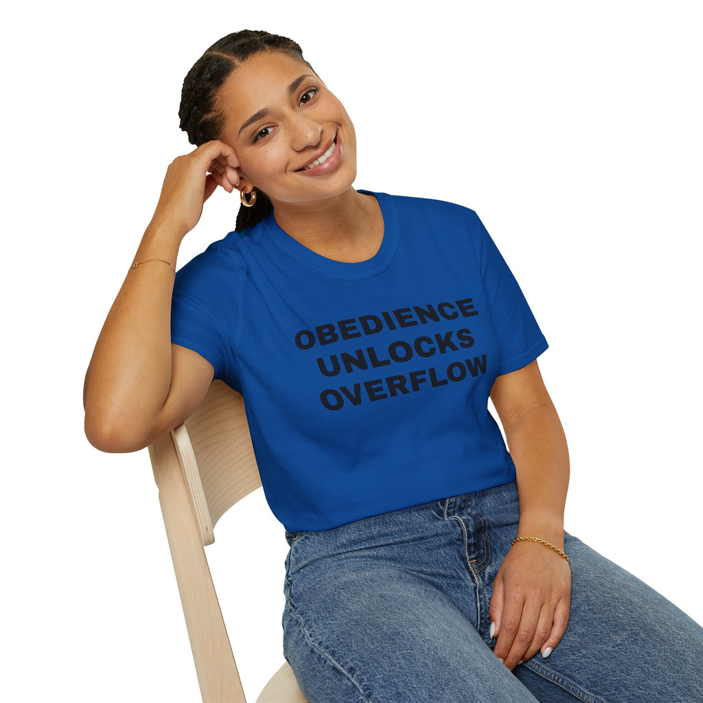Obedience Unlocks Overflow T-Shirt — Inspirational Faith Message Tee