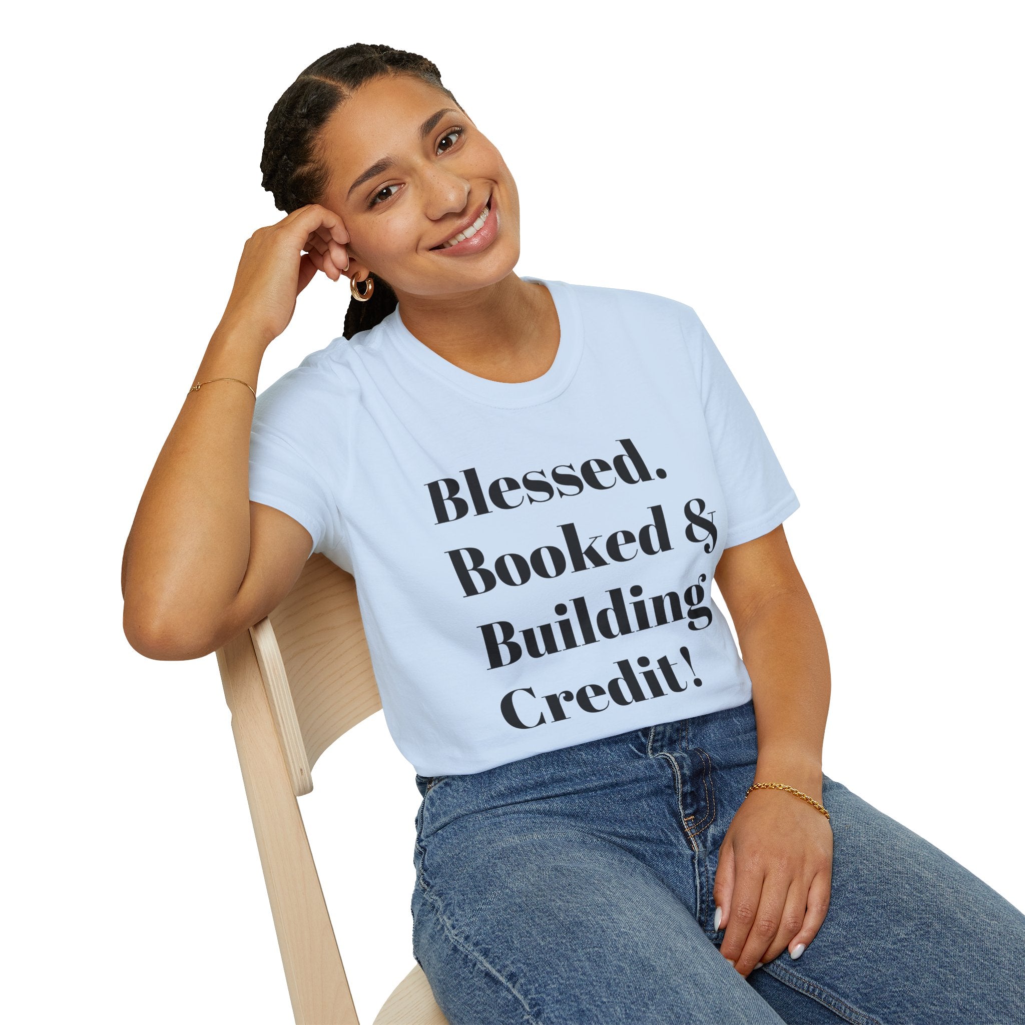 Blessed, Booked & Building Credit Tee — Motivational Credit Repair Shirt