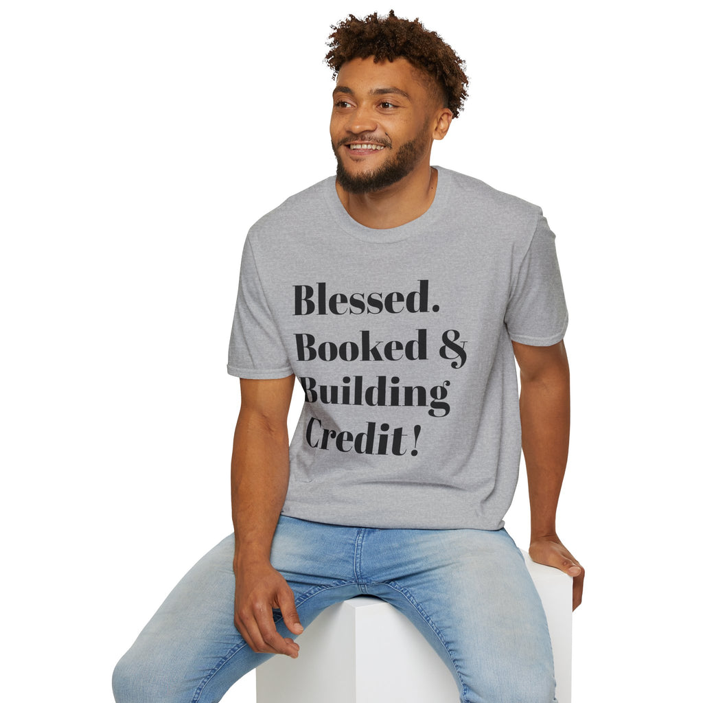Blessed, Booked & Building Credit Tee — Motivational Credit Repair Shirt