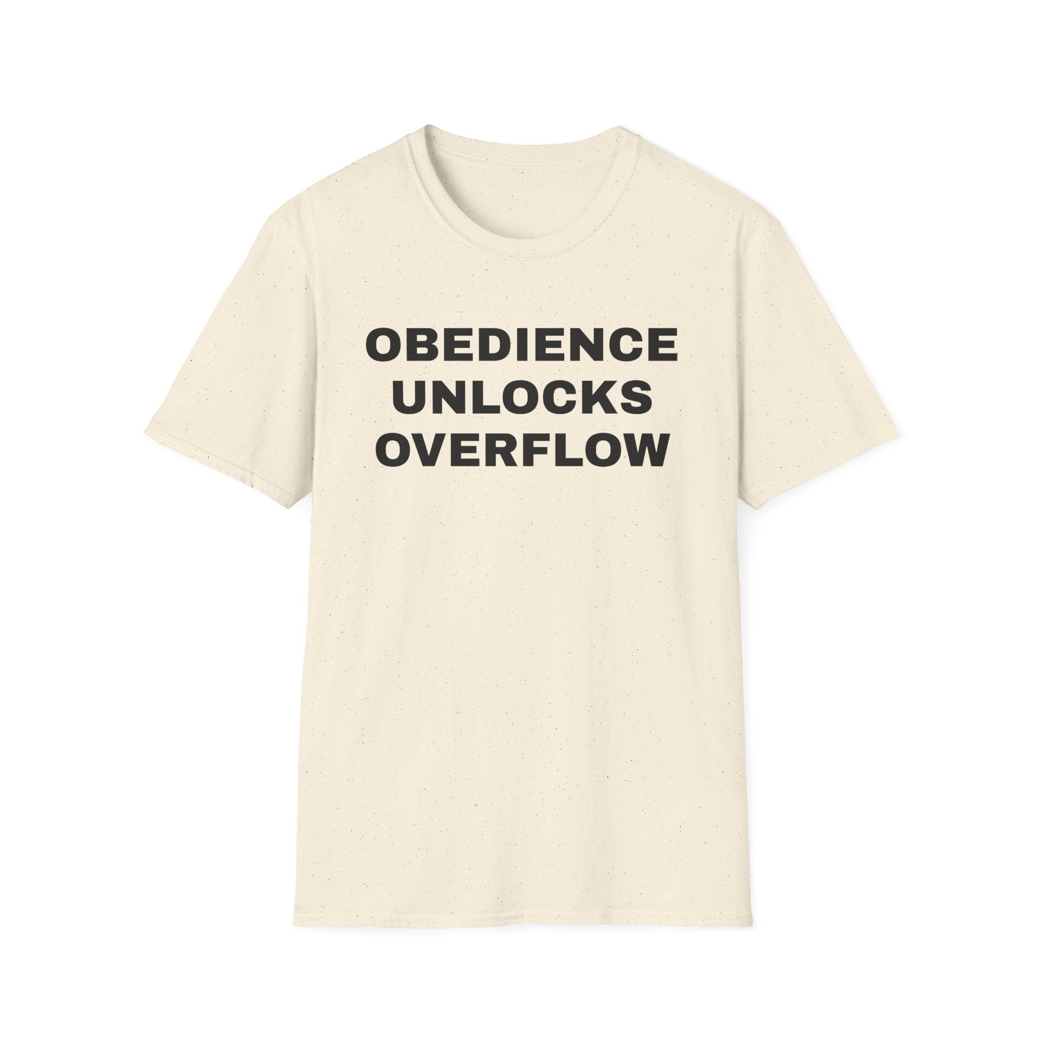 Obedience Unlocks Overflow T-Shirt — Inspirational Faith Message Tee