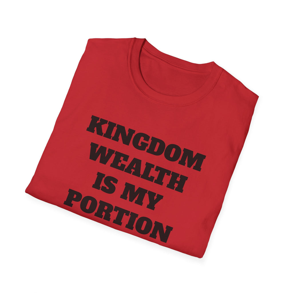 Kingdom Wealth Is My Portion T-Shirt