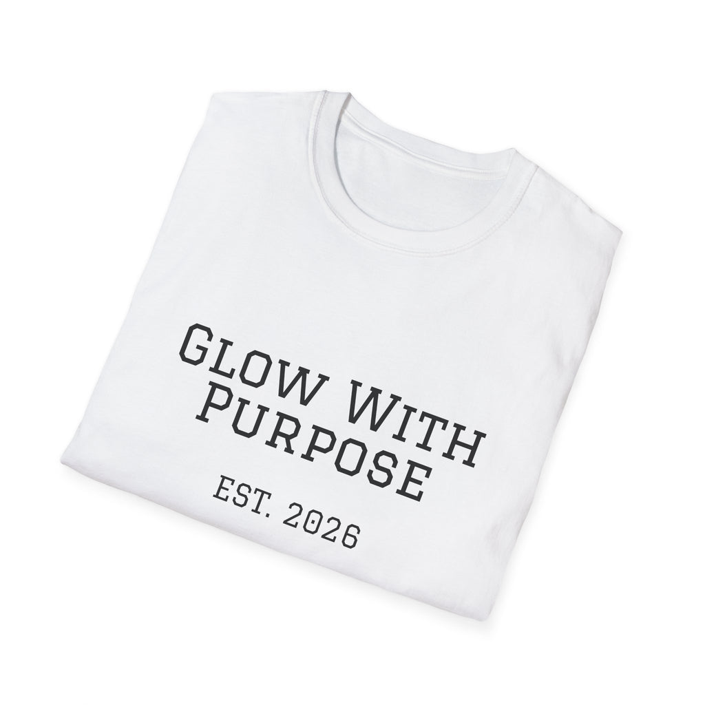Glow With Purpose T-Shirt — 'Glow With Purpose EST. 2026' Inspirational Tee