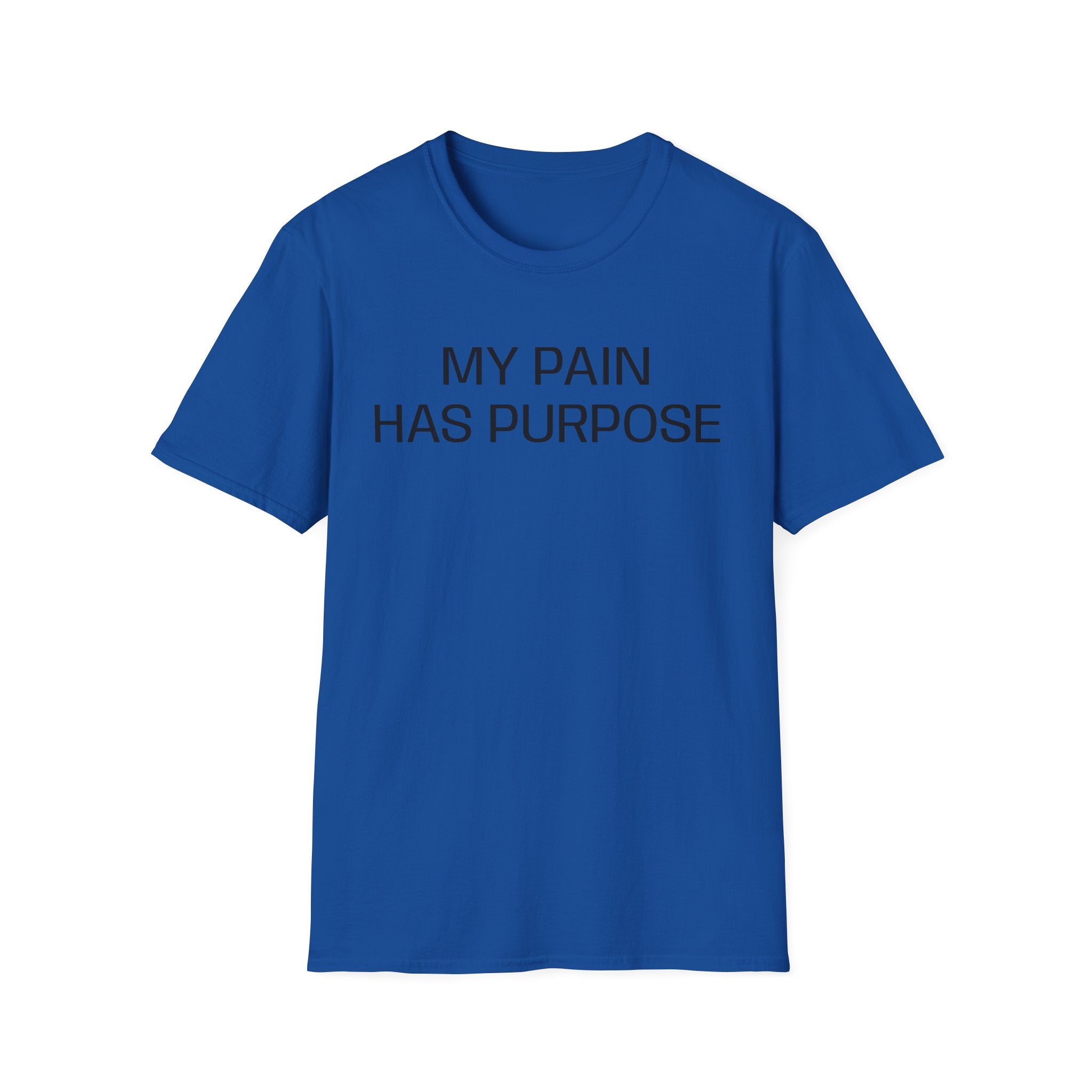 My Pain Has Purpose T‑Shirt — Inspirational Mental Health Tee