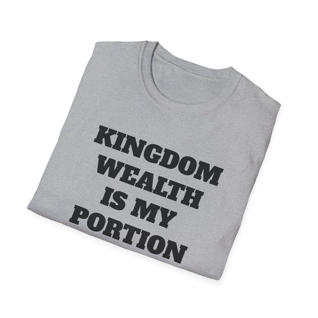 Kingdom Wealth Is My Portion T-Shirt