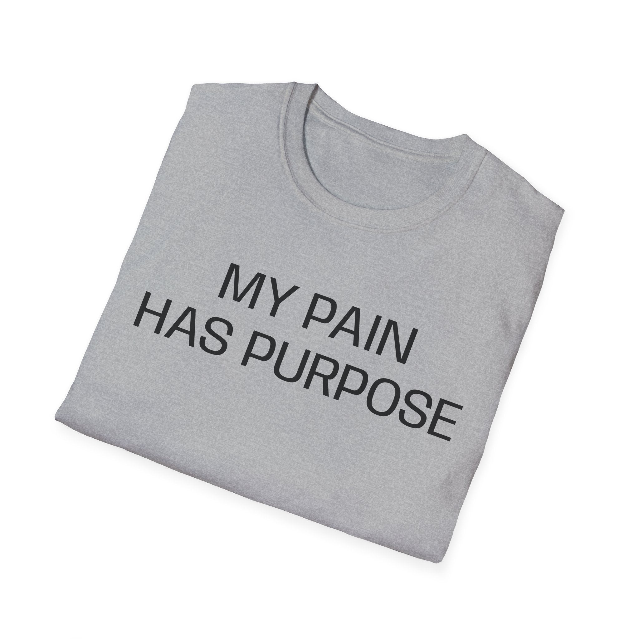My Pain Has Purpose T‑Shirt — Inspirational Mental Health Tee