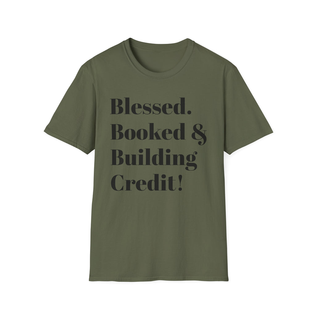 Blessed, Booked & Building Credit Tee — Motivational Credit Repair Shirt