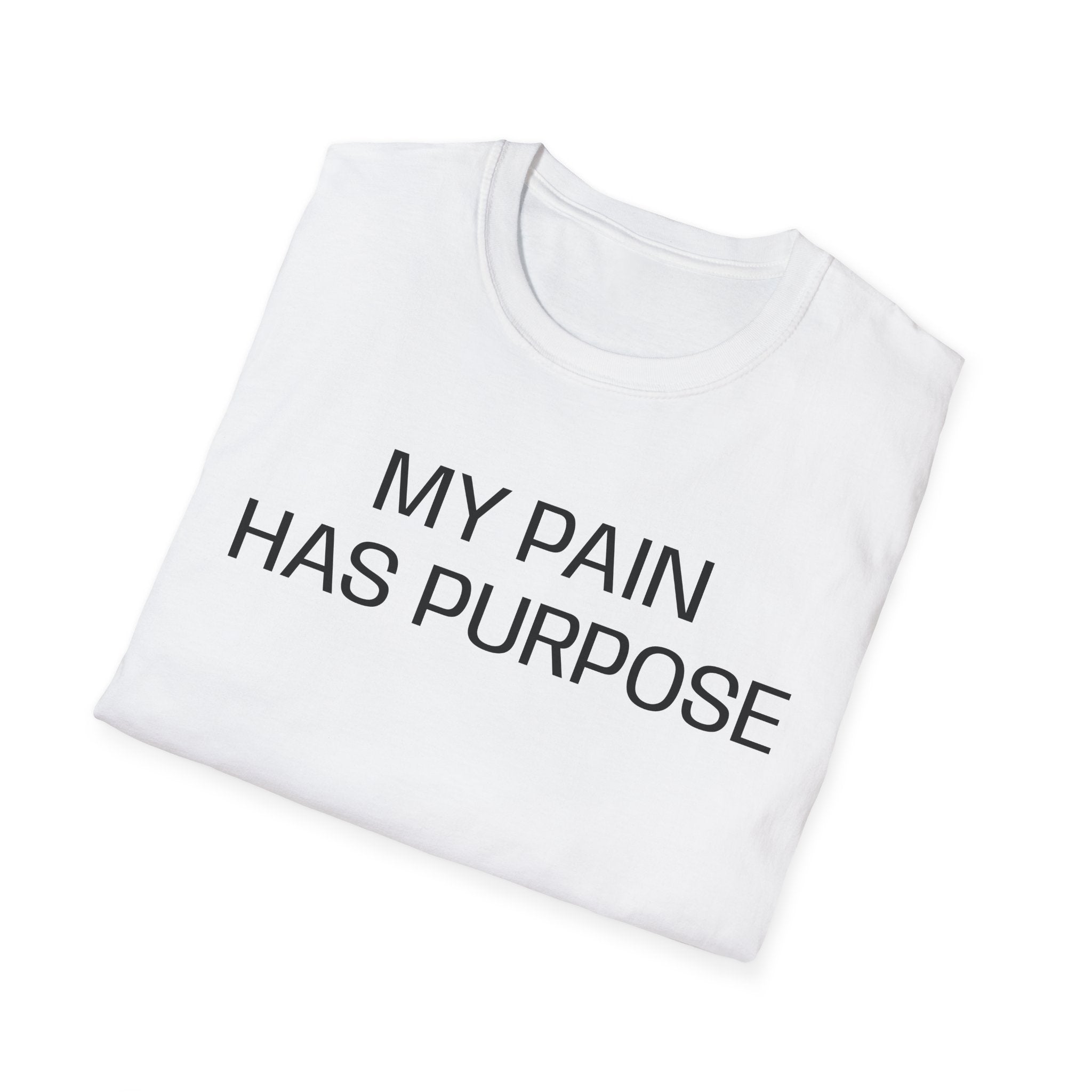 My Pain Has Purpose T‑Shirt — Inspirational Mental Health Tee