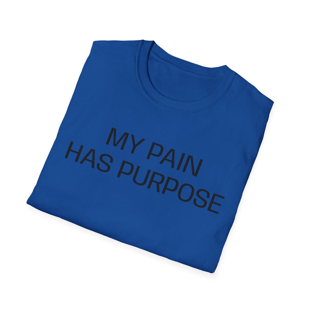 My Pain Has Purpose T‑Shirt — Inspirational Mental Health Tee