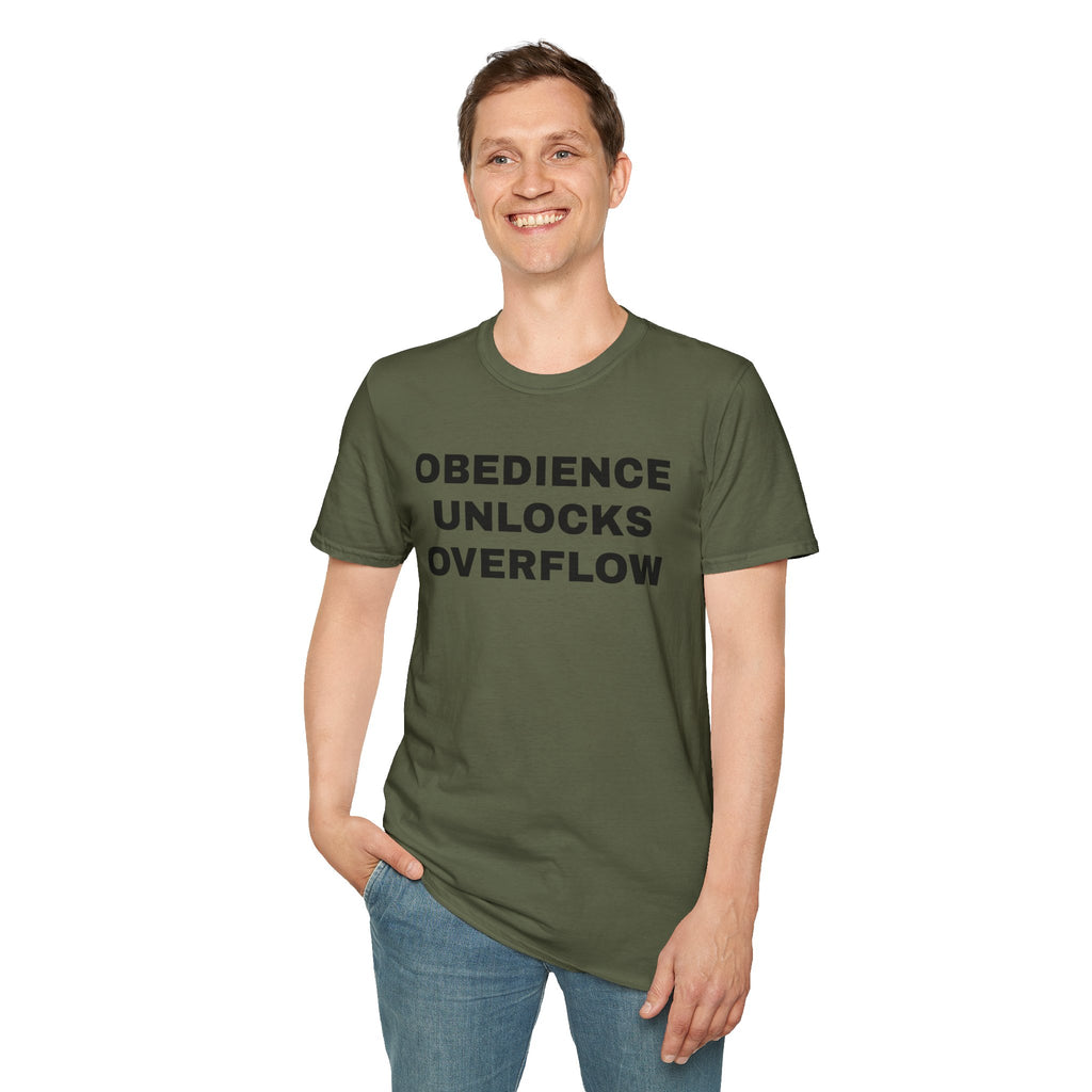 Obedience Unlocks Overflow T-Shirt — Inspirational Faith Message Tee