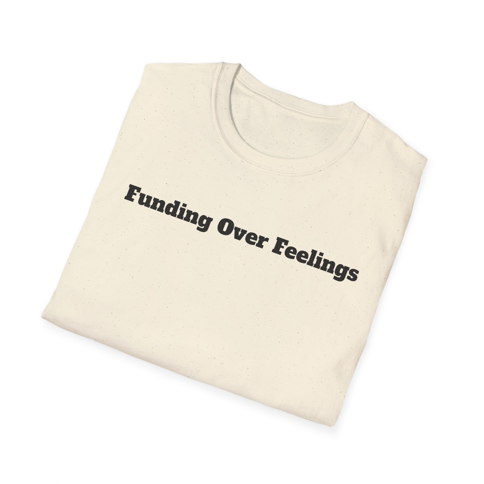 Funding Over Feelings T-Shirt – Minimalist Finance Quote Tee