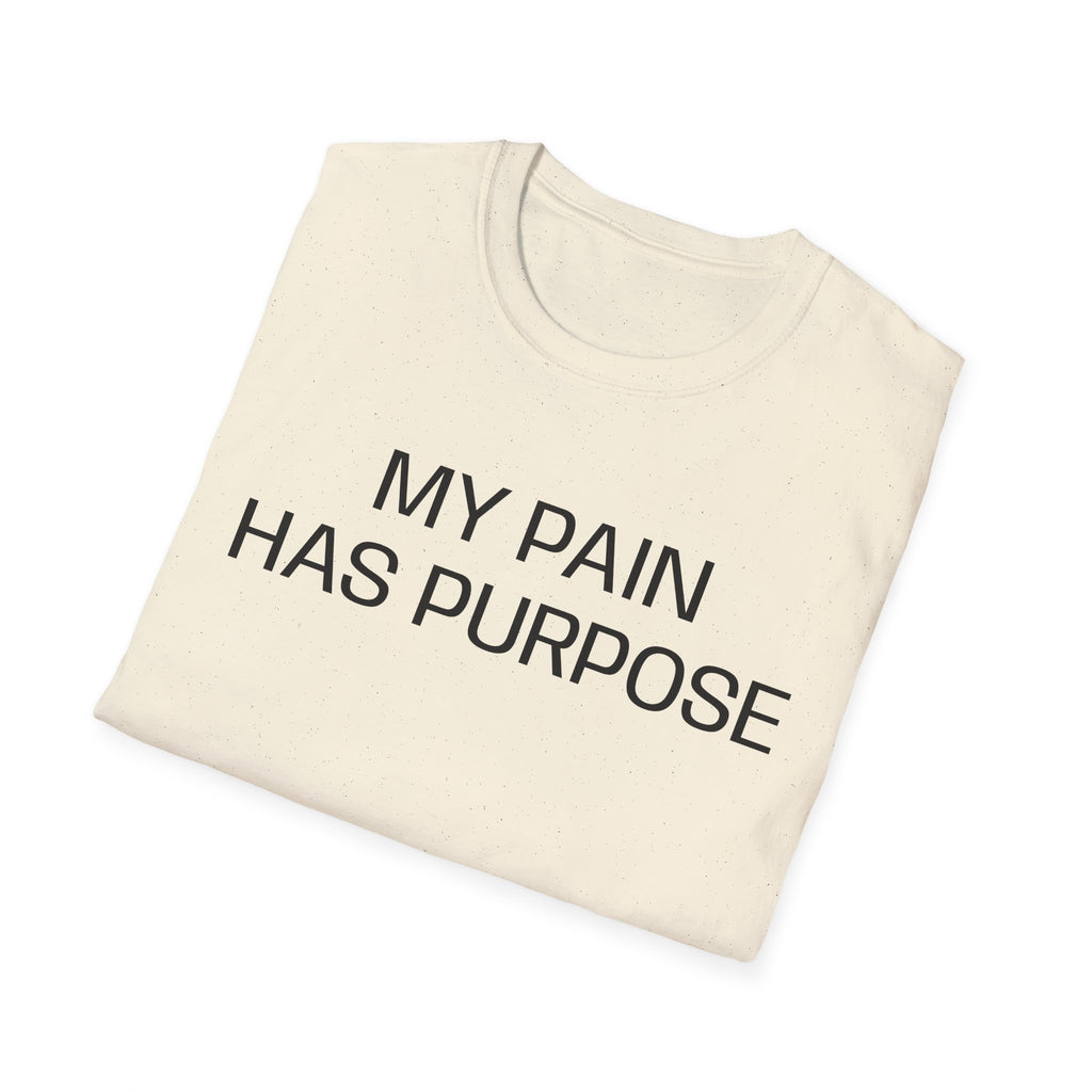 My Pain Has Purpose T‑Shirt — Inspirational Mental Health Tee